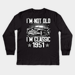 Vintage Classic Car I'm Not Old I'm Classic 1951 Kids Long Sleeve T-Shirt